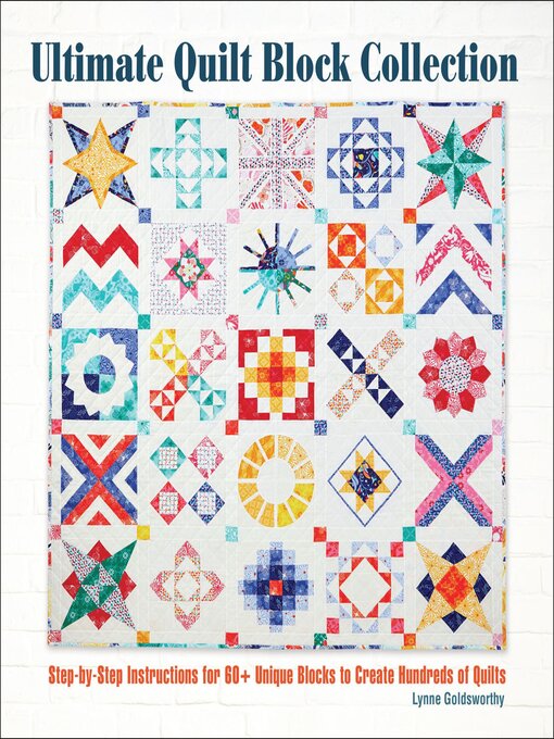 Title details for Ultimate Quilt Block Collection by Lynne Goldsworthy - Available